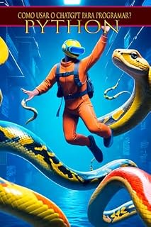 Livro Como usar o Chatgpt para programar: Python