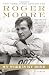 My Word is My Bond: A Memoir by Sir Roger Moore