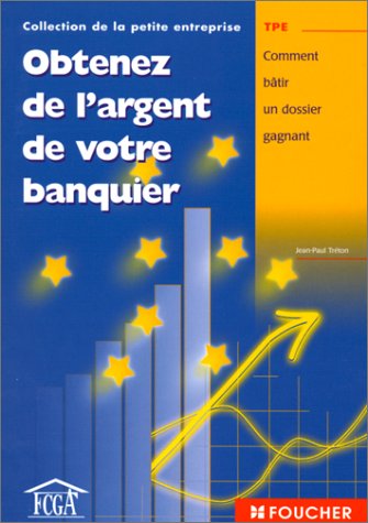 Obtenez de l'argent de votre banquier
