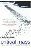 Critical Mass: How One Thing Leads to Another