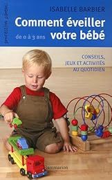 Comment éveiller votre bébé