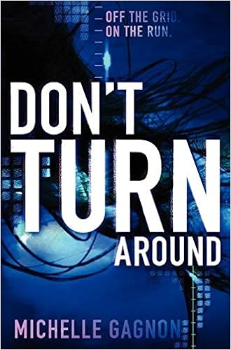 Amazon Com Don T Turn Around Don T Turn Around 1 9780062102911 Gagnon Michelle Books