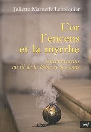 L' or, l'encens et la myrrhe