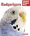 Budgerigars (Complete Pet Owner's Manual) by Hildegard Niemann