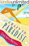 Crazy in Paradise: Dying in the middle of the summer in the Florida Keys is sweaty business. (Paradise Florida Keys Mystery Series Book 1)