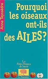 Pourquoi les oiseaux ont-ils des ailes ?