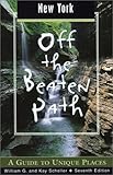 Front cover for the book New York Off the Beaten Path: A Guide to Unique Places by William G. Scheller