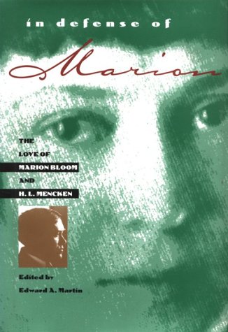 In Defense of Marion: The Love of Marion Bloom and H. L. Mencken by 
