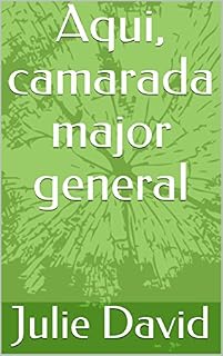 Livro Aqui, camarada major general