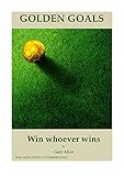 Golden Goals: Win whoever wins