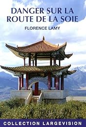 Danger sur la route de la soie