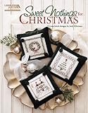 Sweet Nothings for Christmas -Capture the Season with 9 of Judy Whitmans Classic Cross Stitch Designs by