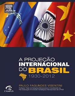 Livro A Projeção Internacional do Brasil 1930-2012