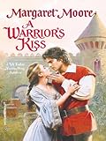 A Warrior's Kiss (The Warrior Series)