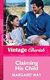 Front cover for the book Claiming His Child by Margaret Way