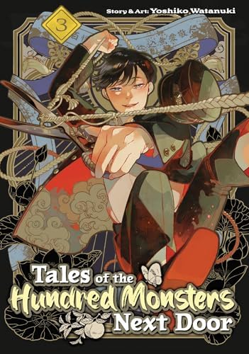 Tales of the Hundred Monsters Next Door Vol. 1: Watanuki, Yoshiko