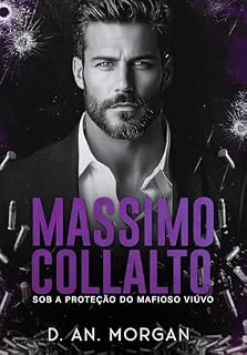 Livro MASSIMO COLLALTO: Sob a Proteção do Mafioso Viúvo