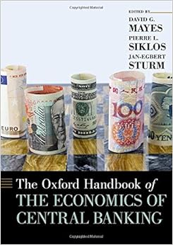 Oxford Handbook of the Economics of Central Banking