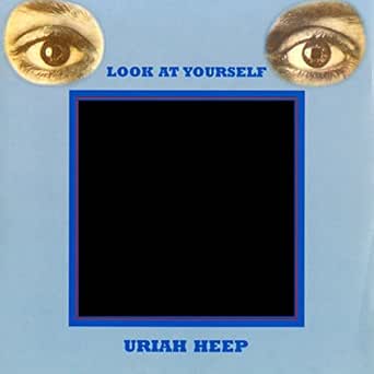 Look At Yourself By Uriah Heep On Amazon Music Amazon Com
