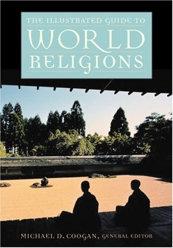 The illustrated guide to world religions