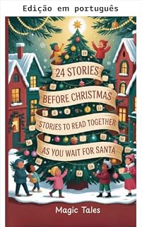 Livro 24 histórias até o Natal: Histórias para ler juntos enquanto esperam pelo Papai Noel