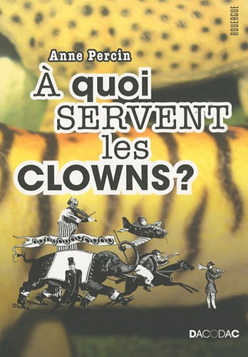 À quoi servent les clowns ?