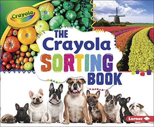 The Crayola ® Sorting Book (Crayola ® Concepts)