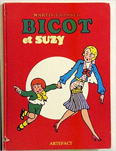 Amazon Fr Bicot Et Suzy Les Aventures De Bicot Branner Martin Livres