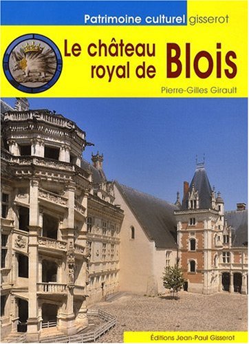 Le  château royal de Blois