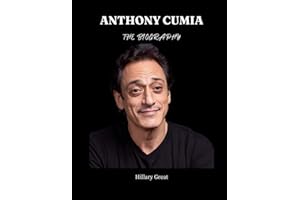 ANTHONY CUMIA: The Biography