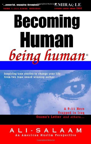 Becoming Human Being Human Ali Salaam 9781553950158 Amazon Com Books