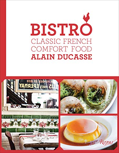 Bistro: Classic French Comfort Food Bistro: Classic French Comfort Food