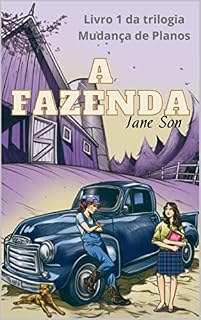 Livro A Fazenda (Mudança de Planos Livro 1)