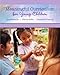 Meaningful Curriculum for Young Children