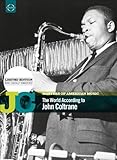 Masters of American Music: The World According to John Coltrane