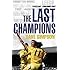 The Last Champions: Leeds United and the Year that Football Changed Forever