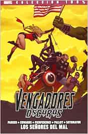 Los Vengadores Oscuros 2. Los Señores Del Mal (Marvel Deluxe Vengadores Oscuros)
