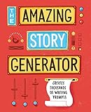 The Amazing Story Generator: Creates Thousands of Writing Prompts by 