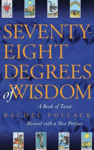 Seventy-Eight Degrees Of Wisdom