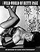 The Wild World Of Betty Page: An Anthology Of Classic Fetish Photography (Klaw Klassix) by 