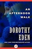 Front cover for the book An Afternoon Walk by Dorothy Eden