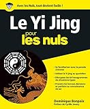 Yi Jing Pour les Nuls (French Edition) by 