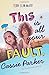 This Is All Your Fault, Cassie Parker