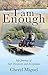 I Am Enough: My Journey of Self-Discovery and Acceptance by Cheryl Miguel