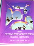 Decision Support and Expert Systems : Management Support Systems, Turban, Efraim, 0024216917