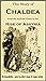 The Story of Chaldea from the Earliest Times to the Rise of Assyria [Illustrated] (1891): Treated as by Zénaïde Alexeïevna Ragozin
