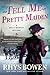Tell Me, Pretty Maiden: A Molly Murphy Mystery (Molly Murphy Mysteries Book 7) by 