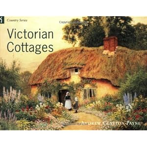 Country Series: Victorian Cottages
