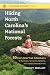 Hiking North Carolina's National Forests: 50 Can't-Miss Trail Adventures in the Pisgah, Nantahala, U by Johnny Molloy