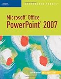 Microsoft Office PowerPoint 2007 - Illustrated Introductory (Available Titles Skills Assessment Manager (SAM) - Office 2007)